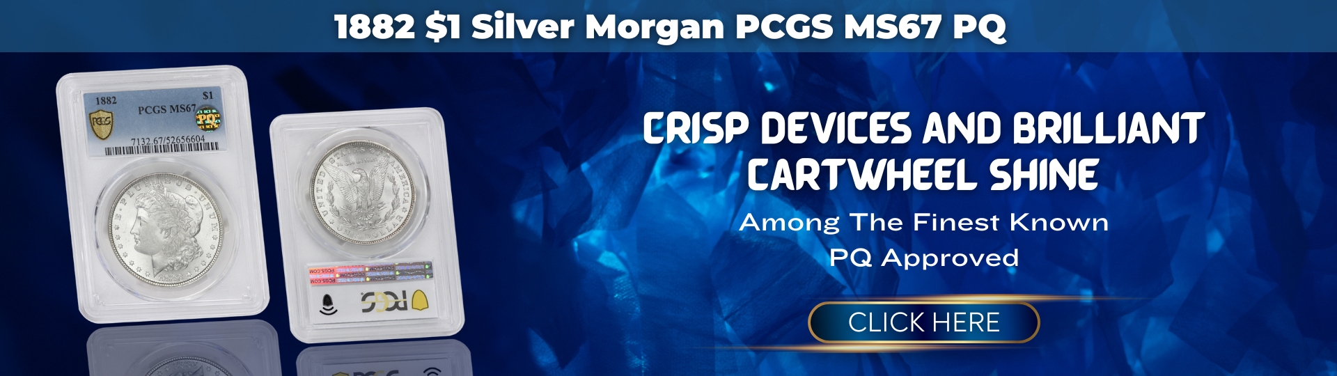 Eighteen Eighty Two One Dollar silver Morgan graded M S Sixty Seven by P C G S and P Q approved