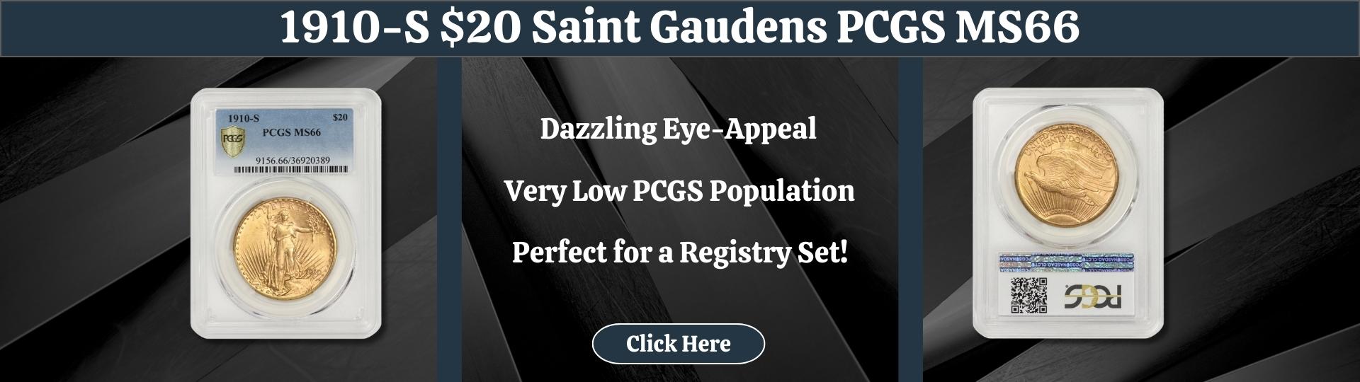 Nineteen ten San Francisco minted twenty dollar gold saint gaudens graded M S sixty six by P C G S