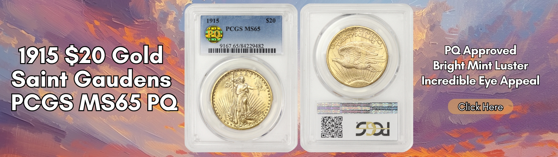 nineteen hundred fifteen gold saint gaudens double eagle graded M S sixty five by P C G S P Q approved