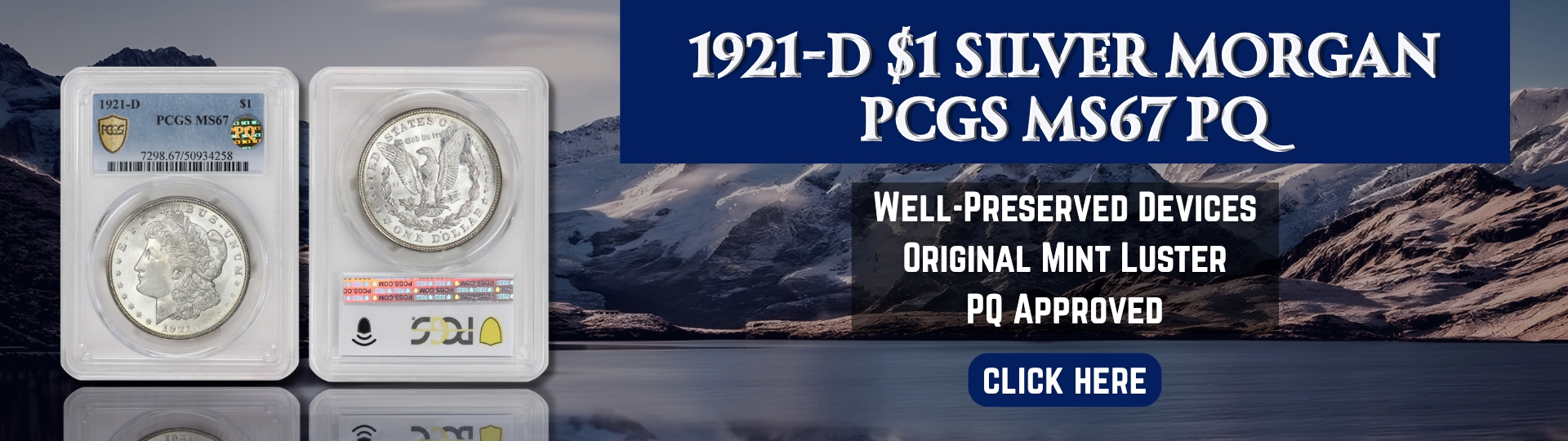 nineteen hundred twenty one - d one dollar silver morgan graded M S sixty seven by P C G S P Q