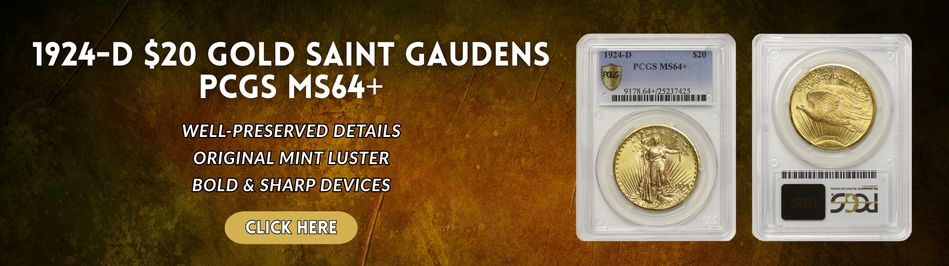 nineteen hundred twenty four - d gold saint gaudens double eagle graded M S sixty four plus by P C G S