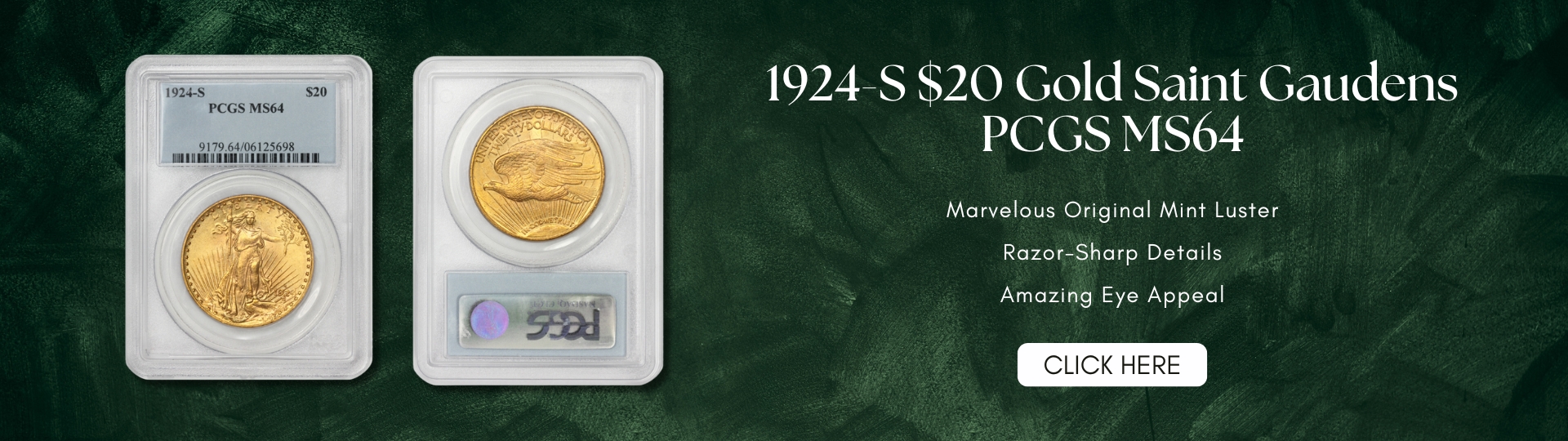 nineteen hundred twenty four - s gold saint gaudens double eagle graded M S sixty four by P C G S