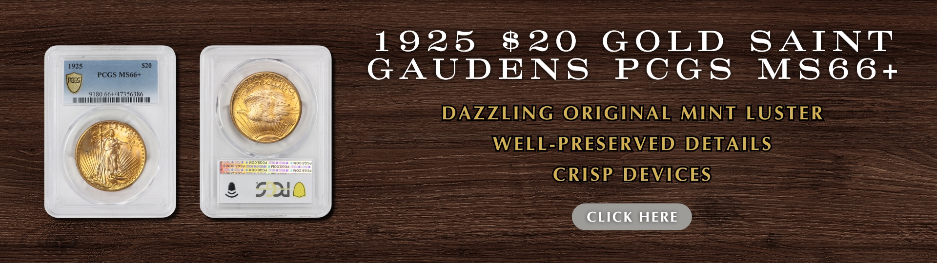 nineteen hundred twenty five gold saint gaudens double eagle graded M S sixty six plus by P C G S