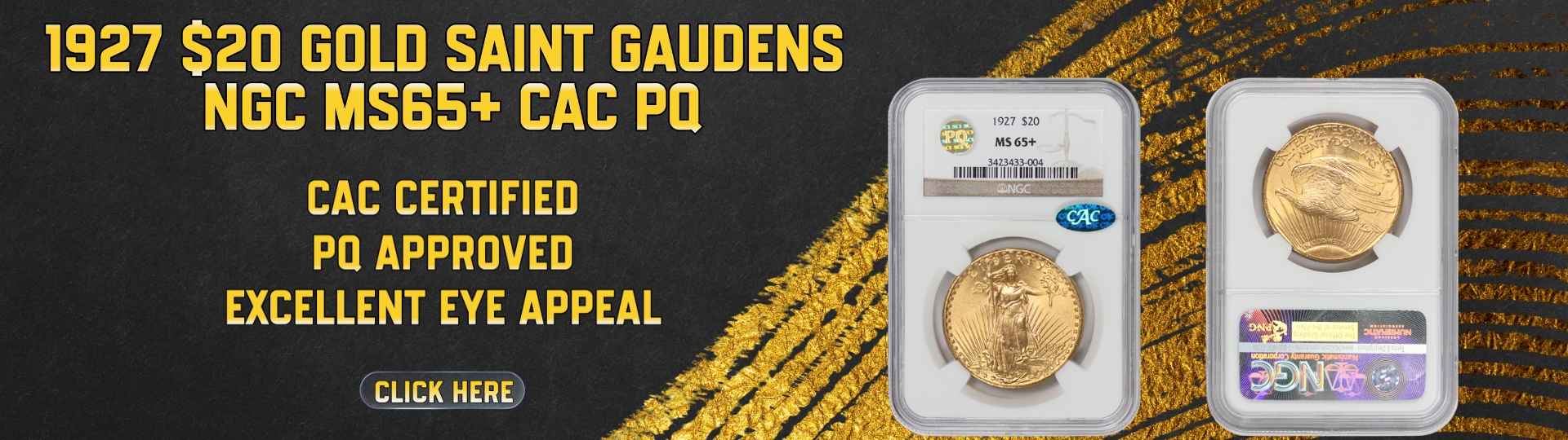 nineteen hundred twenty seven gold saint gaundens double eagle graded M S sixty five plus by N G C C A C P Q
