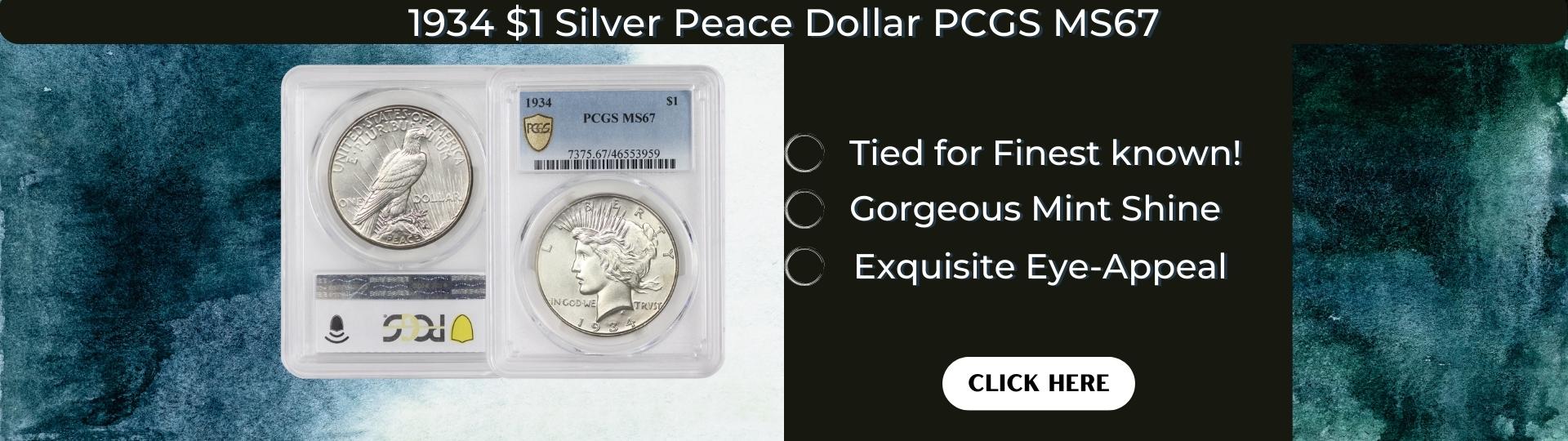 1934 silver peace dollar coin graded M S sixty seven by P C G S