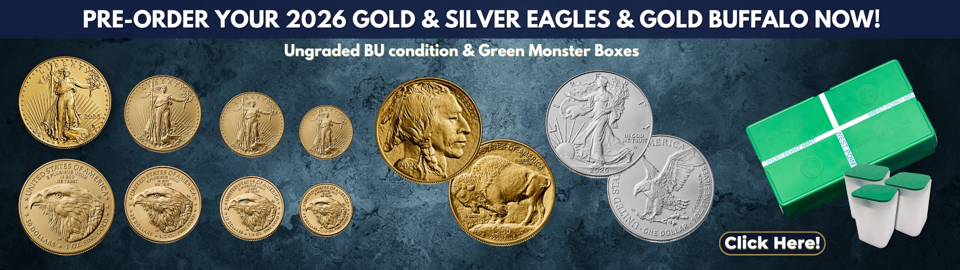 Pre Order your twenty twenty six B U Gold and Silver Eagles and Gold Buffalo today
