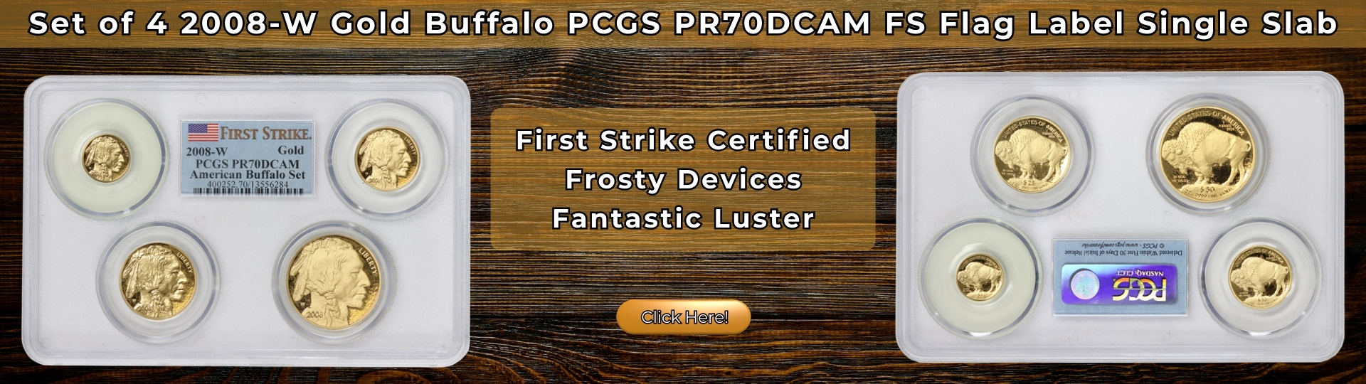 Set of Four Two Thousand Eight W Gold Buffalo graded P R seventy Deep Cameo by P C G S Flag Label Single Slab