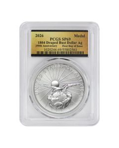 1804 (2026) Silver Draped Bust Dollar Medal PCGS SP69 First Day of Issue 250th Label