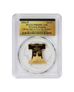 2026-P $125 Gold Freedom Ringing Liberty Bell PCGS PR69DCAM FDOI 250th Label w/ OGP