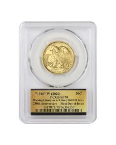 1916 (2026)-W 50c Gold Walking Liberty PCGS SP70 FDOI 250th Label