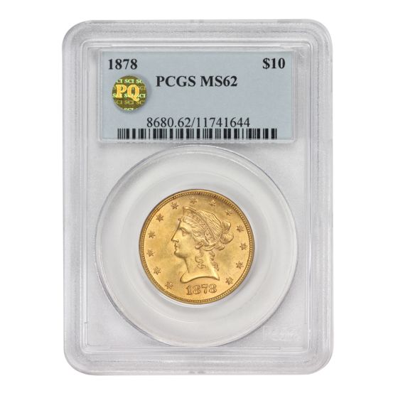 1878 $10 Gold Liberty PCGS MS62 PQ