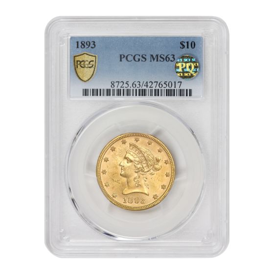 1893 $10 Gold Liberty PCGS MS63 PQ