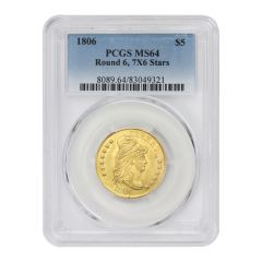 1806 $5 Gold Draped Bust PCGS MS64 Round 6, 7X6 Stars