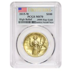 2015-W $100 Gold High Relief LIberty PCGS MS70 FS Flag OGP Obverse