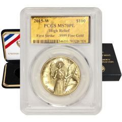 2015-W $100 Gold High Relief Liberty PCGS MS70PL FS Gold Label OGP