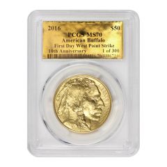 2016 $50 Gold Buffalo PCGS MS70 FDWP Gold Foil Label Obverse

