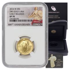 2016-W 25c Gold Standing Liberty Quarter NGC SP70 ER 100th Anniv. w/ OGP