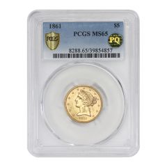 1861 $5 Gold Liberty PCGS MS65 PQ