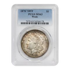 1878 7/8TF $1 Silver Morgan PCGS MS63 Weak Obverse