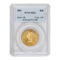 1893 $10 Gold Liberty PCGS MS62 Obverse