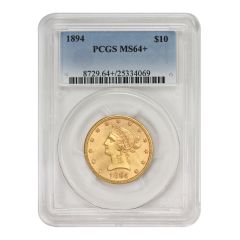 1894 $10 Gold Liberty PCGS MS64+